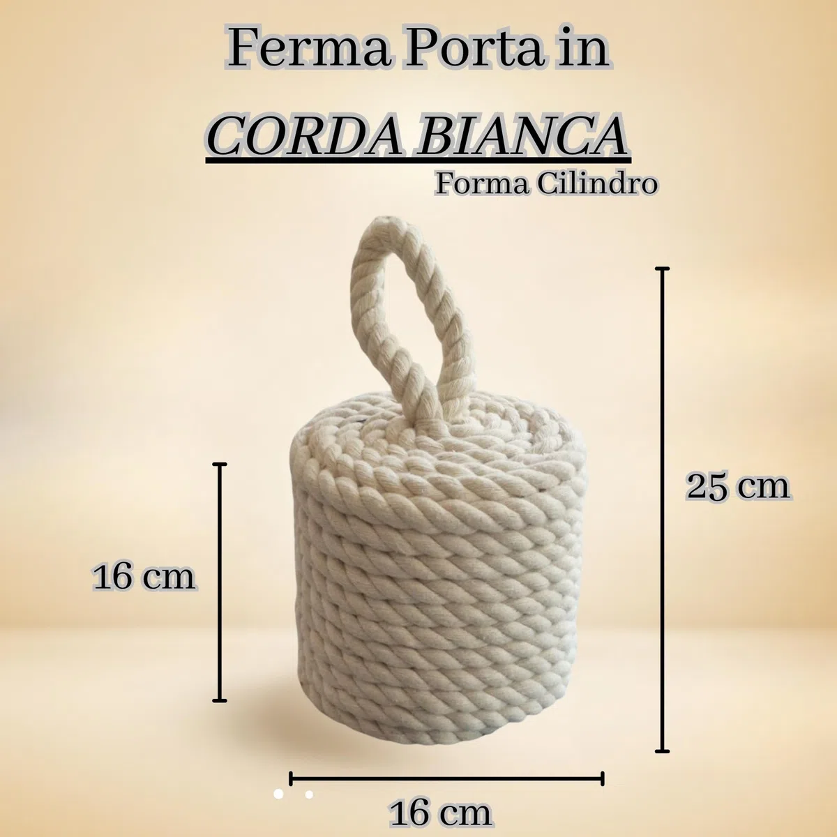 Ferma Porta in Corda Bianca 16x16x25 cm – Forma Cilindro, Fermaporte Decorativo Stile Nautico, Robusto per Interni ed Esterni, Tessuto Elegante con Manico