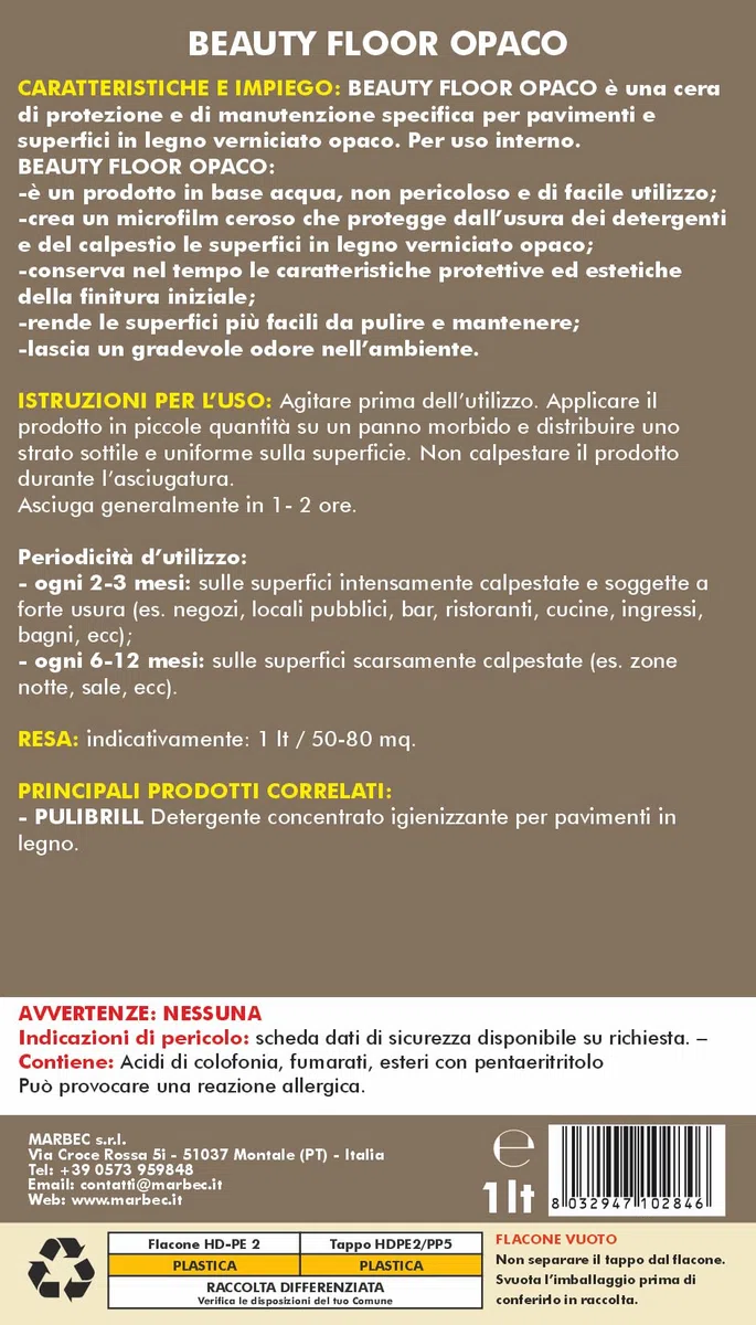 MARBEC BEAUTY FLOOR OPACO 1LT Cera di manutenzione per legno verniciato opaco. Protegge, ravviva e conserva la superficie e il trattamento iniziale.